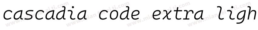 cascadia code extra light字体转换